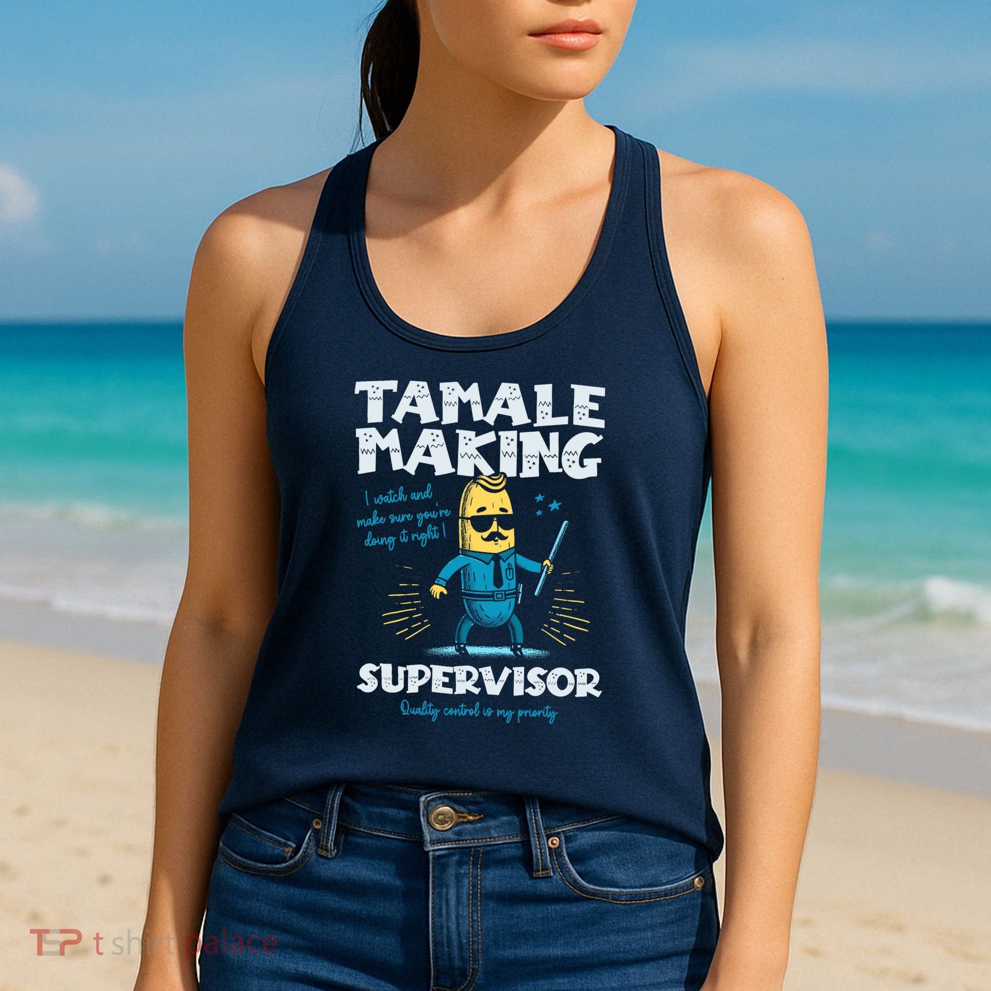 Tamale Making Supervisor Funny Tamales Crew Mexican Food Women's Tank Top