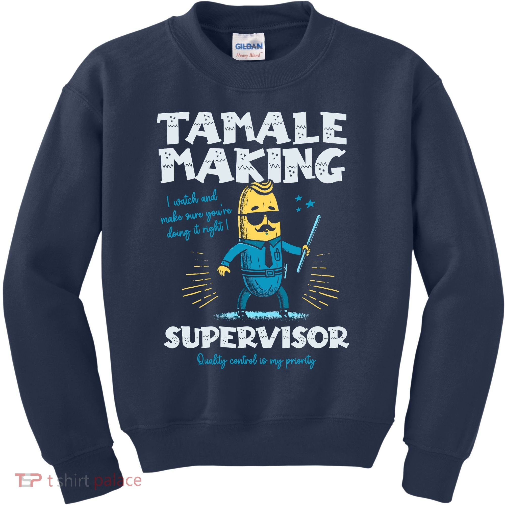 Tamale Making Supervisor Funny Tamales Crew Mexican Food Kids Sweatshirt