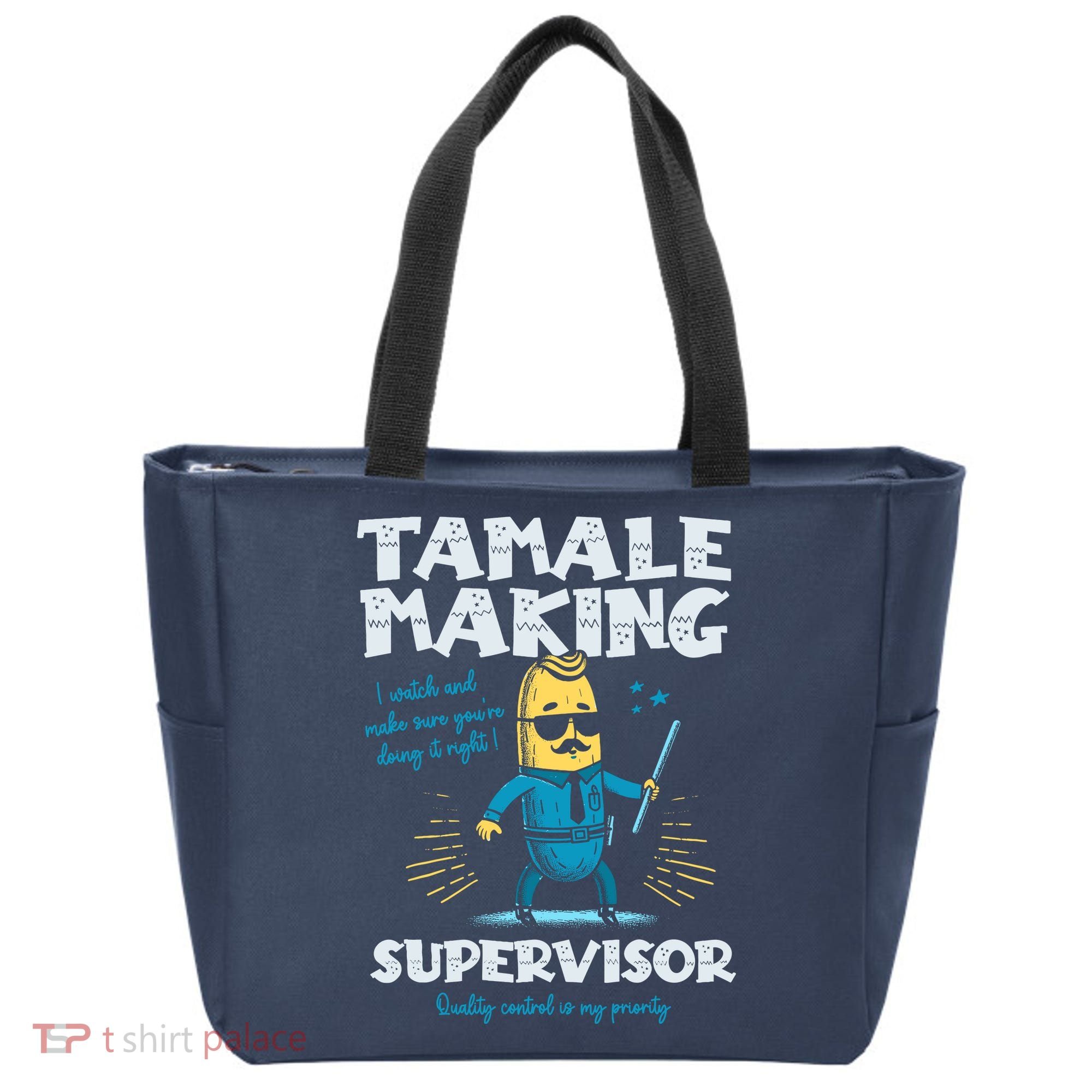 Tamale Making Supervisor Funny Tamales Crew Mexican Food Tote Bag