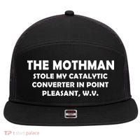 The Mothman Stole My Catalytic Converter 7 Panel Mesh Trucker Snapback Hat thumb 0