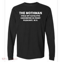 The Mothman Stole My Catalytic Converter Comfort Colors Heavyweight Long Sleeve T-Shirt thumb 0