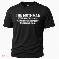 The Mothman Stole My Catalytic Converter Cooling Performance Crew T-Shirt thumb 0
