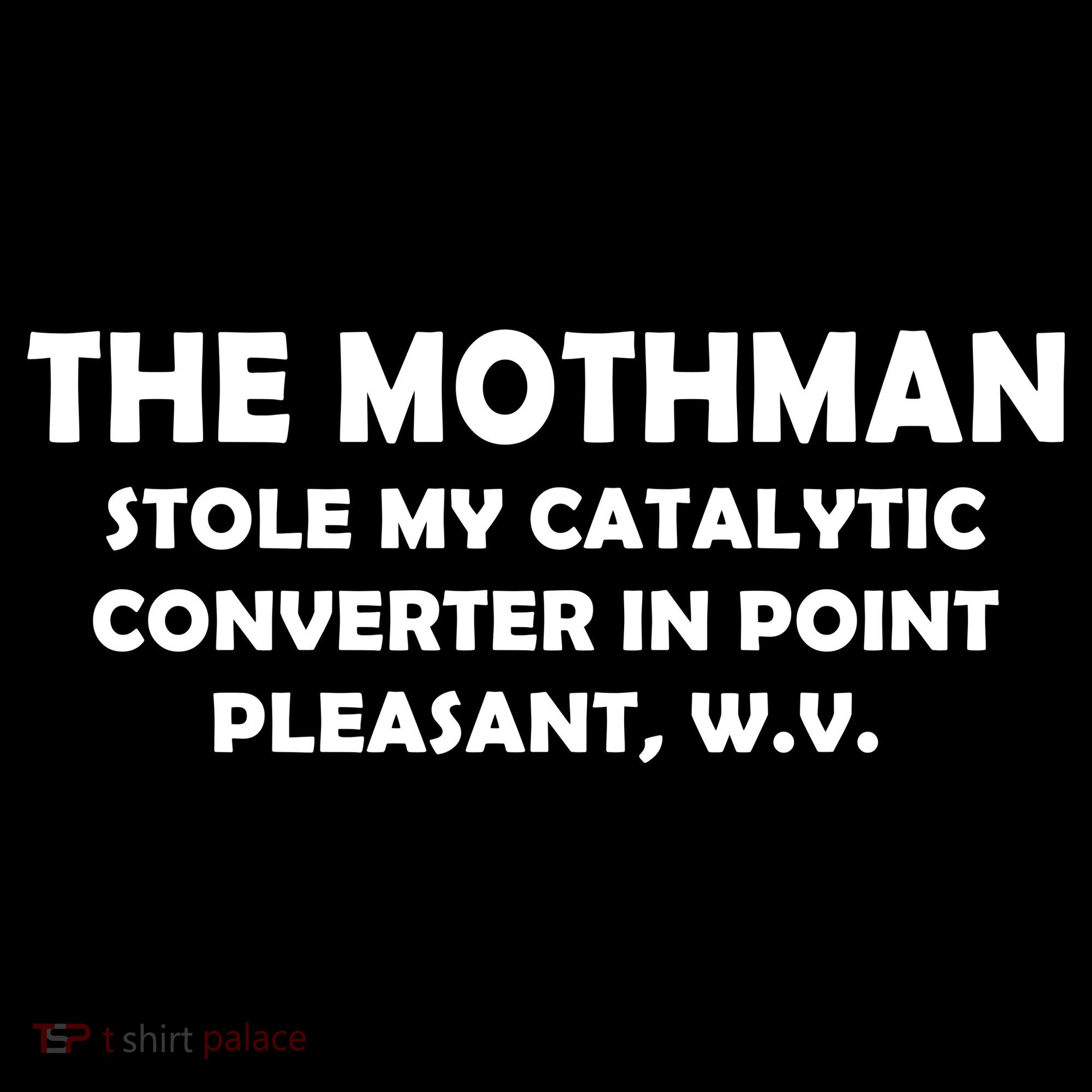 The Mothman Stole My Catalytic Converter V-Neck T-Shirt