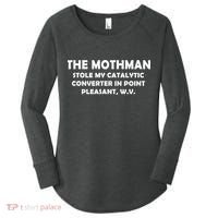 The Mothman Stole My Catalytic Converter Women's Perfect Tri Tunic Long Sleeve Shirt thumb 0