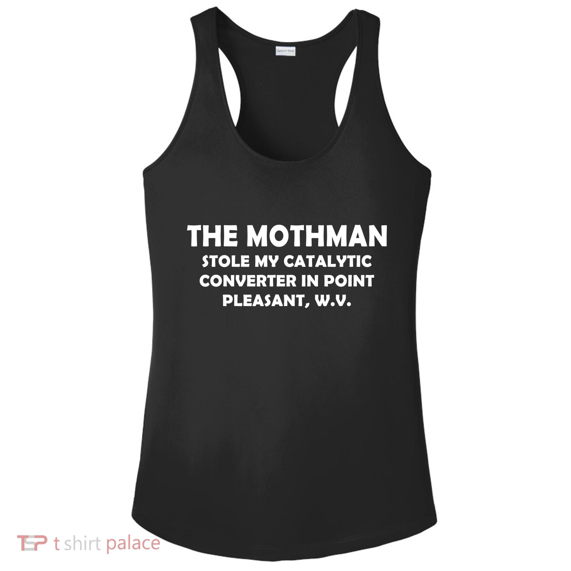 The Mothman Stole My Catalytic Converter Ladies PosiCharge Competitor Racerback Tank