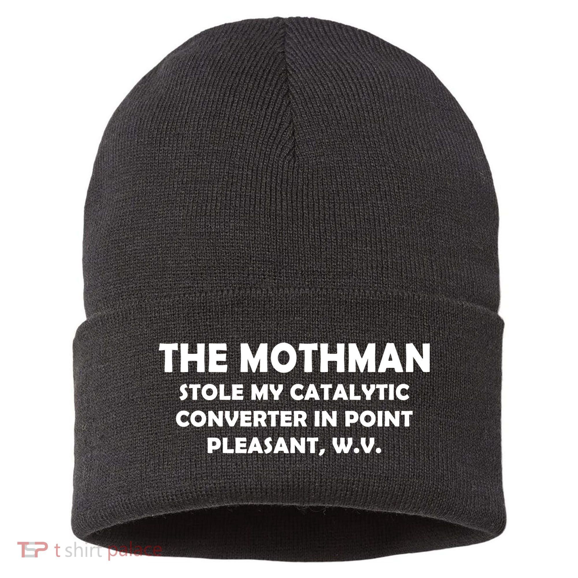 The Mothman Stole My Catalytic Converter Sustainable Knit Beanie