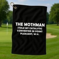 The Mothman Stole My Catalytic Converter Golf Towel thumb 1
