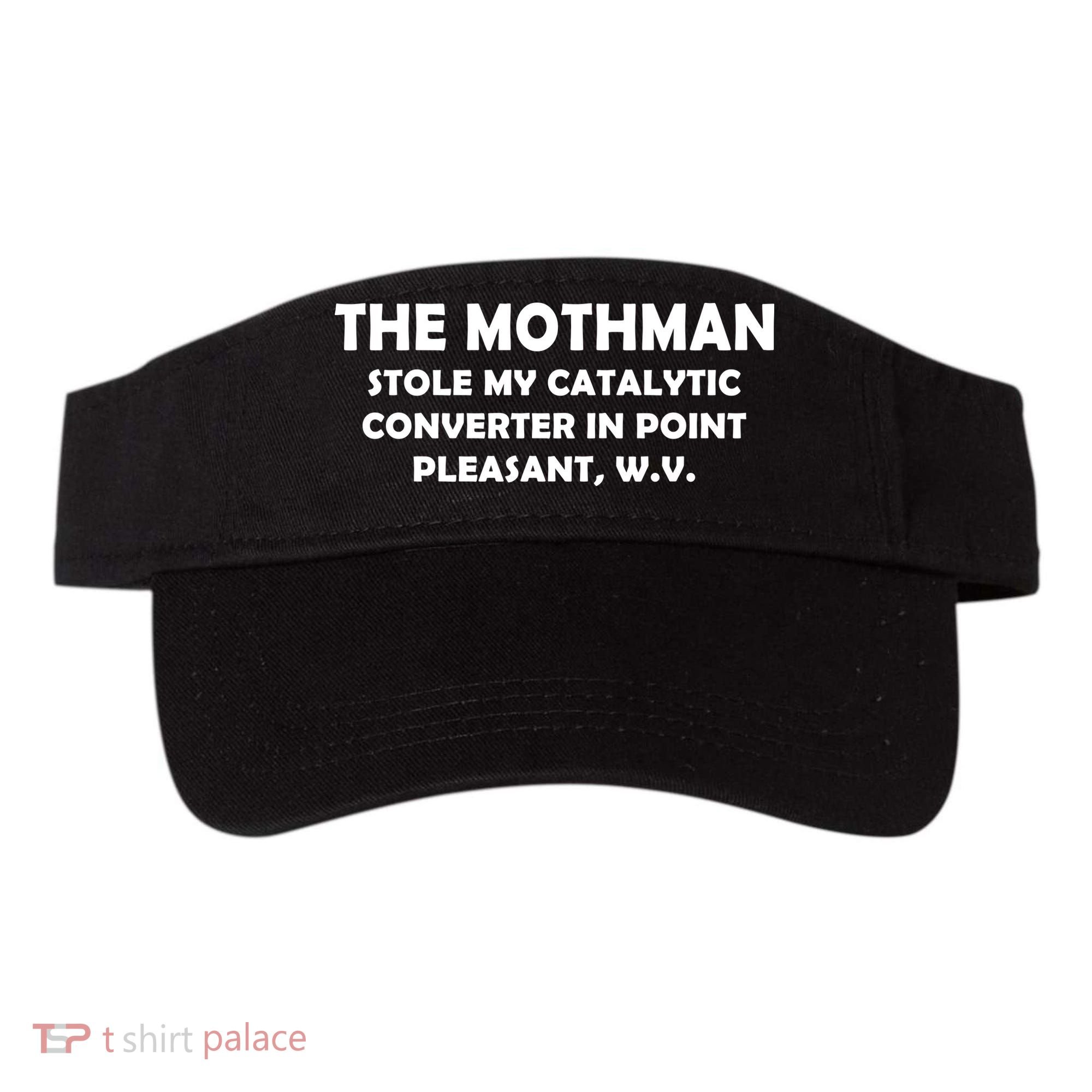 The Mothman Stole My Catalytic Converter Visor