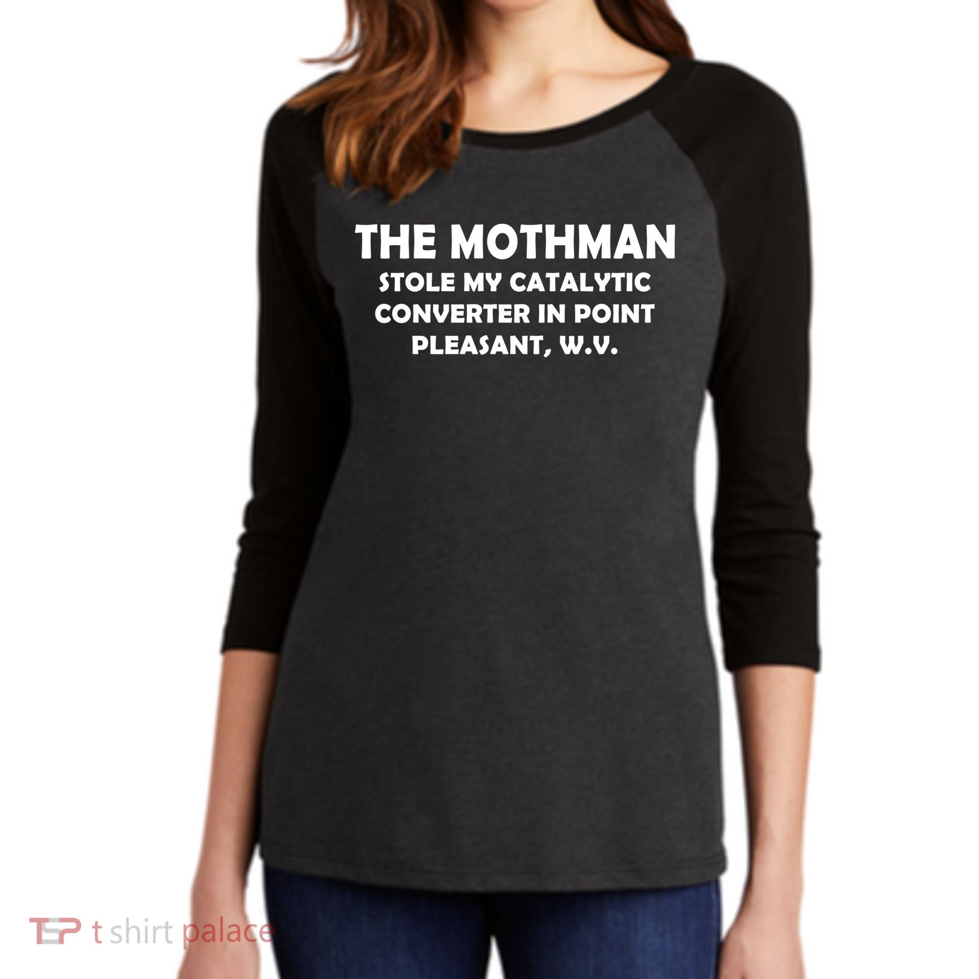 The Mothman Stole My Catalytic Converter Women's Tri-Blend 3/4-Sleeve Raglan Shirt