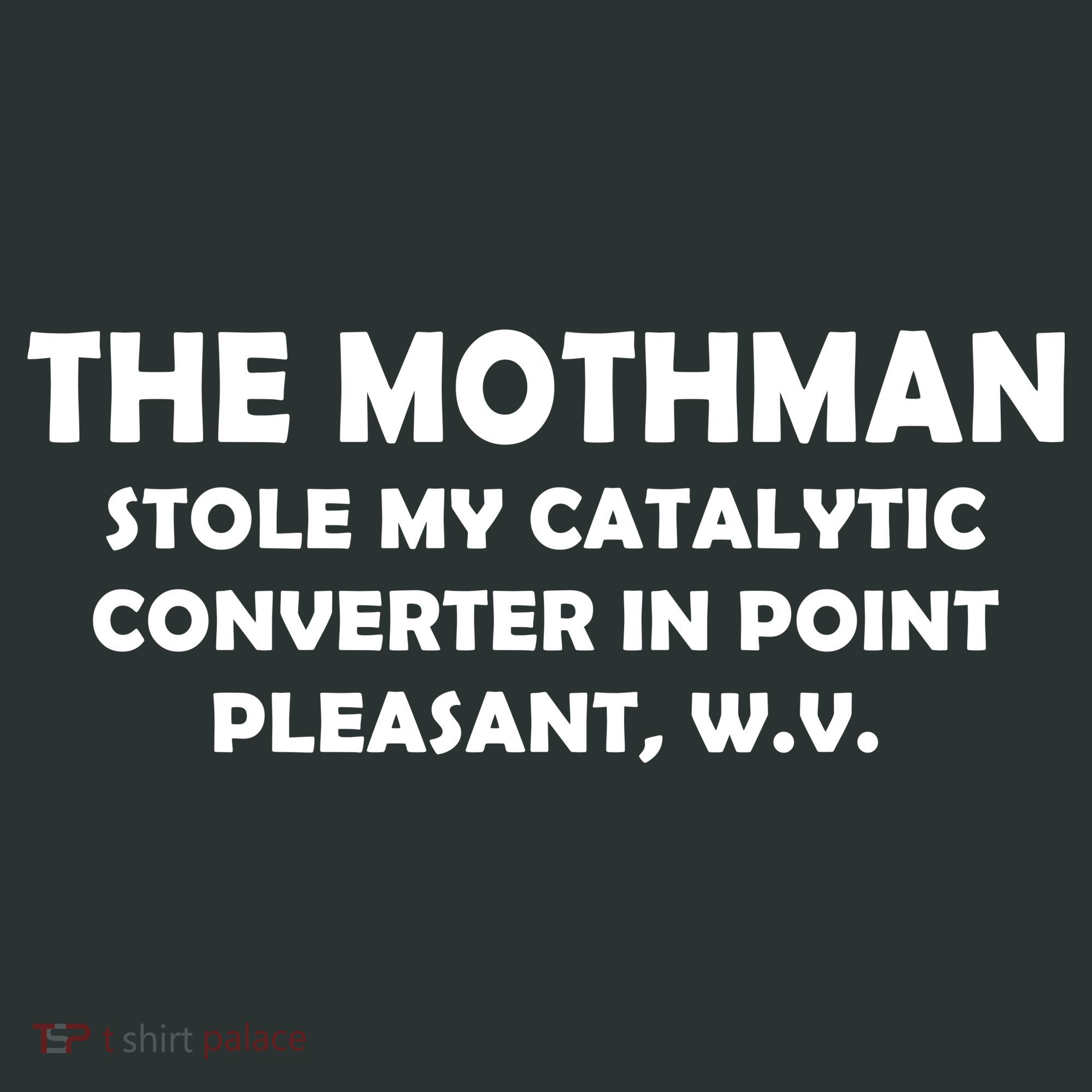 The Mothman Stole My Catalytic Converter Infant Baby Jersey Bodysuit