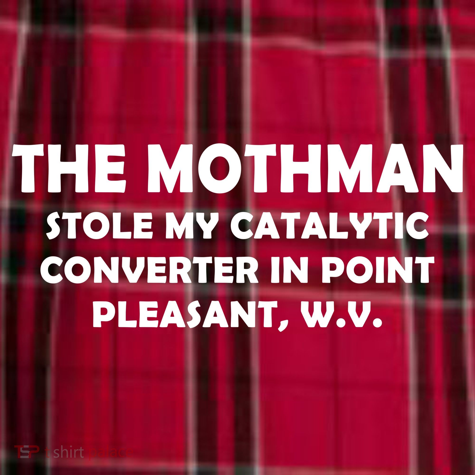The Mothman Stole My Catalytic Converter Women's Flannel Plaid Pajama Pants