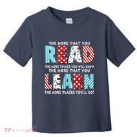 The More That You Read And Learn The More Places Youll Go Toddler T-Shirt thumb 0