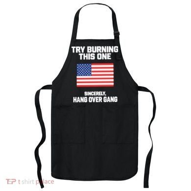 Tom Macdonald Try Burning This One Sincerely Hang Over Gang Apron