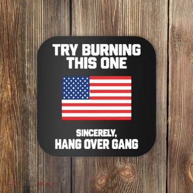 Tom Macdonald Try Burning This One Sincerely Hang Over Gang Coaster