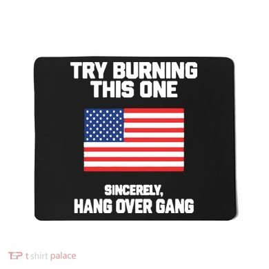 Tom Macdonald Try Burning This One Sincerely Hang Over Gang Mousepad