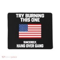 Tom Macdonald Try Burning This One Sincerely Hang Over Gang Mousepad thumb 0