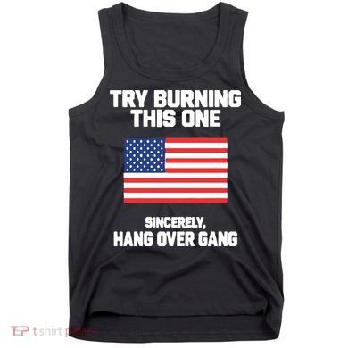Tom Macdonald Try Burning This One Sincerely Hang Over Gang Tank Top
