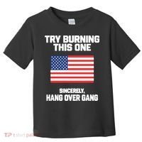 Tom Macdonald Try Burning This One Sincerely Hang Over Gang Toddler T-Shirt thumb 0