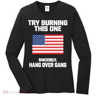 Tom Macdonald Try Burning This One Sincerely Hang Over Gang Women's Long Sleeve Shirt
