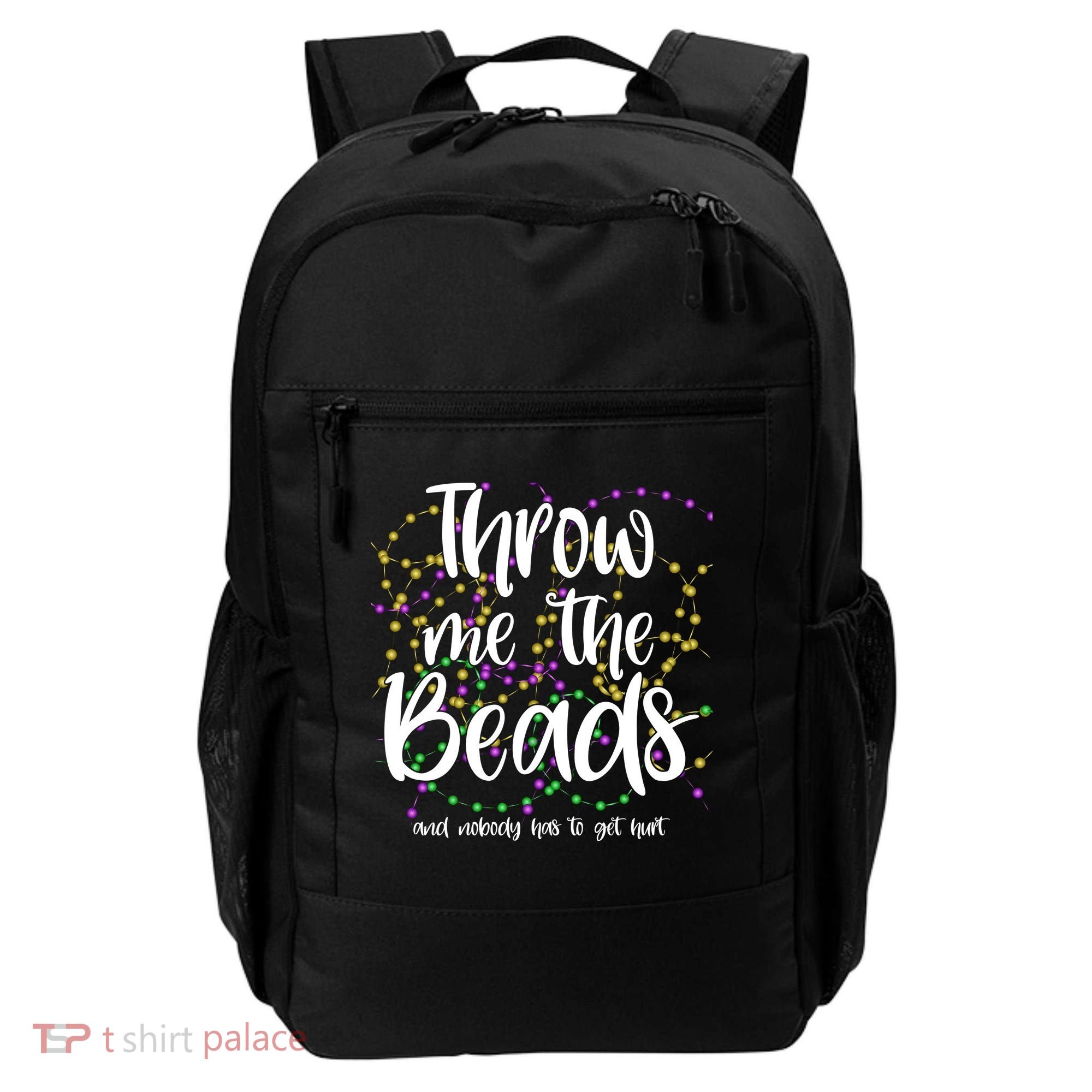 Throw Me The Beads And Nobody Has To Get Hurt Funny Mardi Gras Backpack
