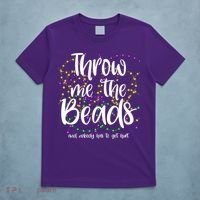 Throw Me The Beads And Nobody Has To Get Hurt Funny Mardi Gras T-Shirt thumb 5