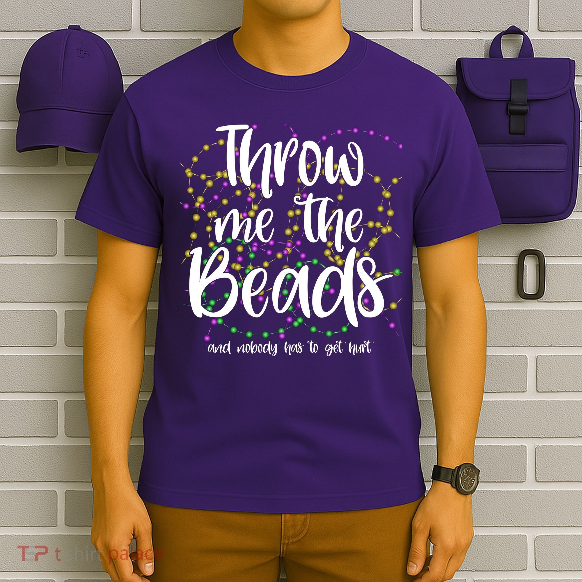 Throw Me The Beads And Nobody Has To Get Hurt Funny Mardi Gras T-Shirt