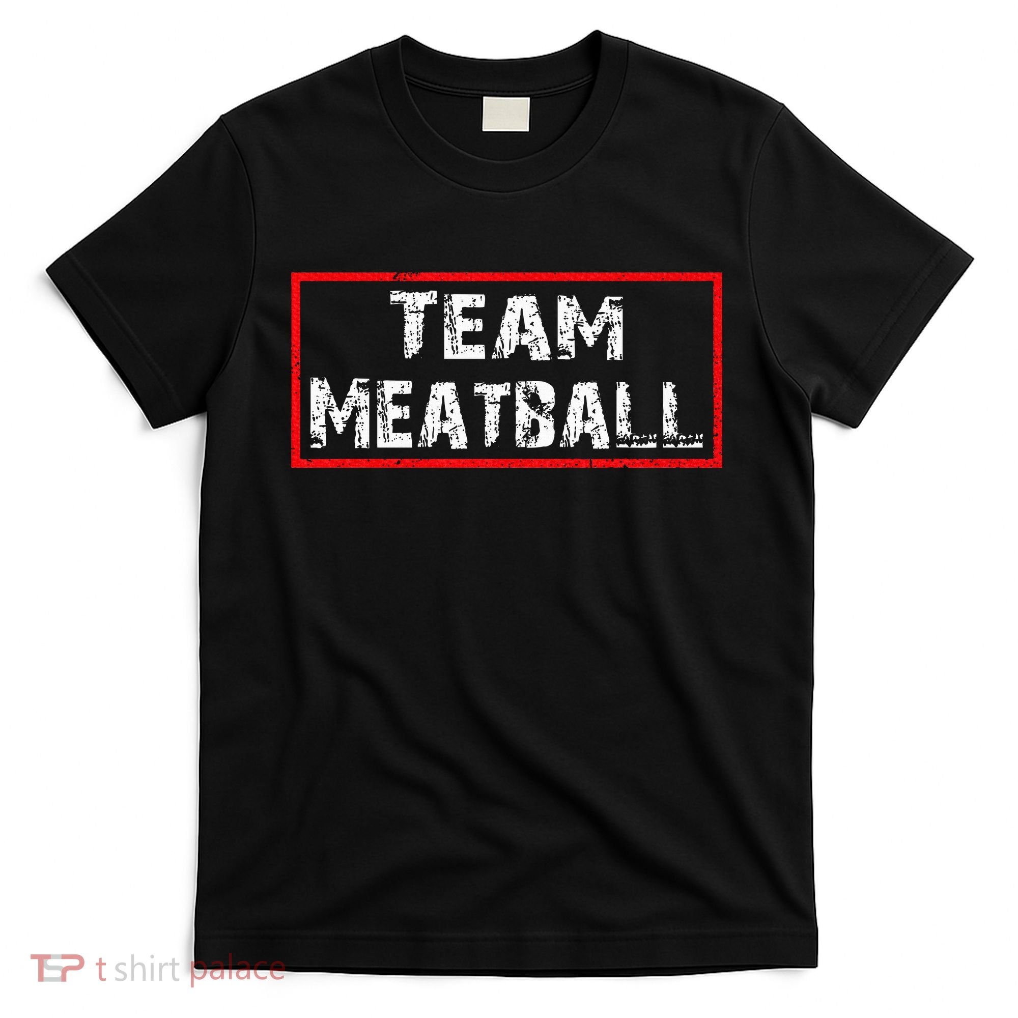 Team Meatball T-Shirt