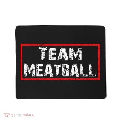 Team Meatball Mousepad