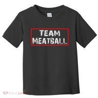 Team Meatball Toddler T-Shirt thumb 0