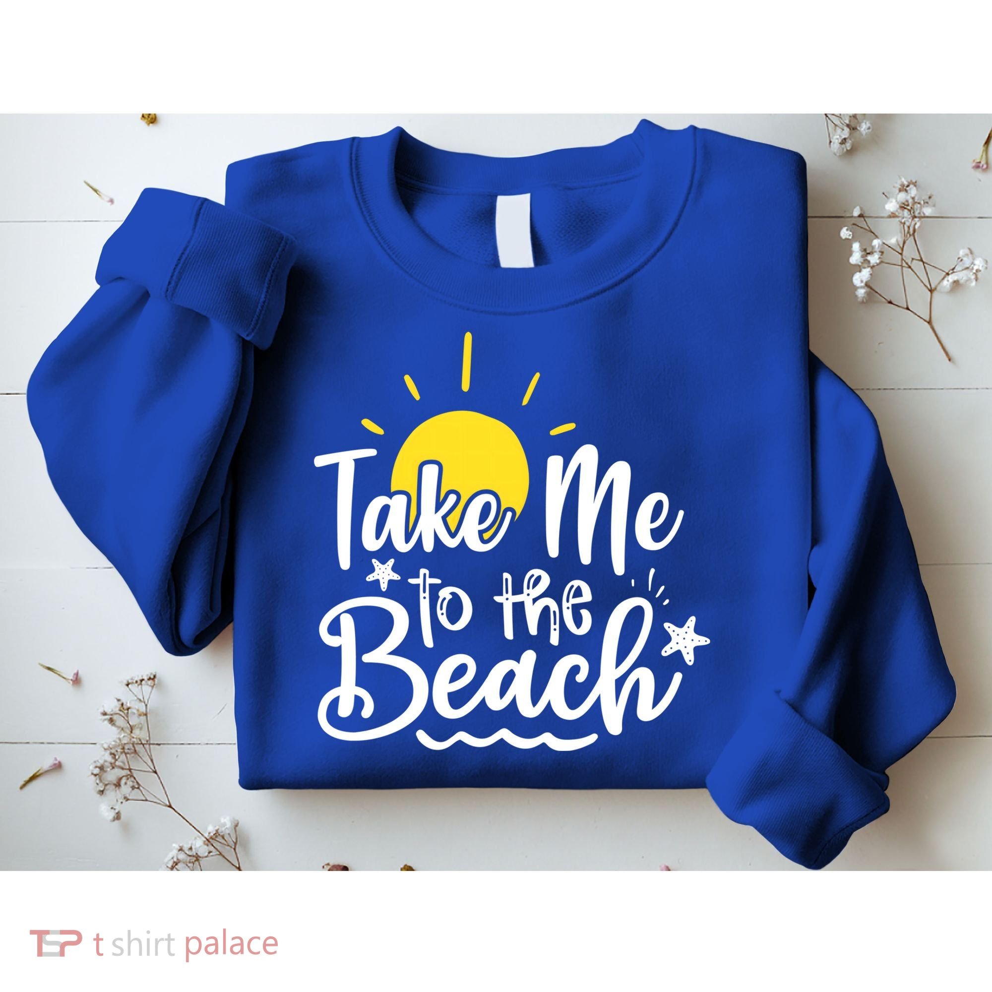Take Me To The Beach Sunshine Summer Sweatshirt