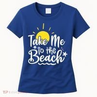 Take Me To The Beach Sunshine Summer Women's T-Shirt thumb 0