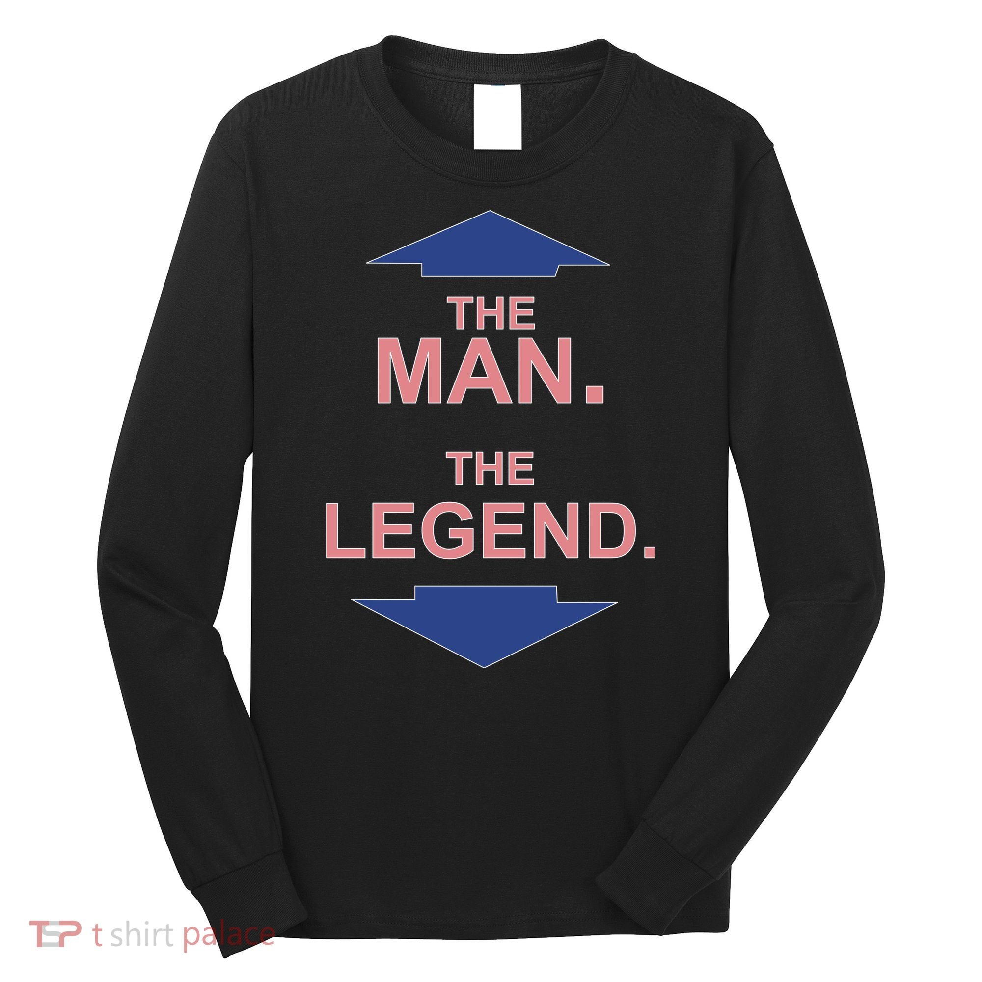 The Man The Legend Long Sleeve Shirt