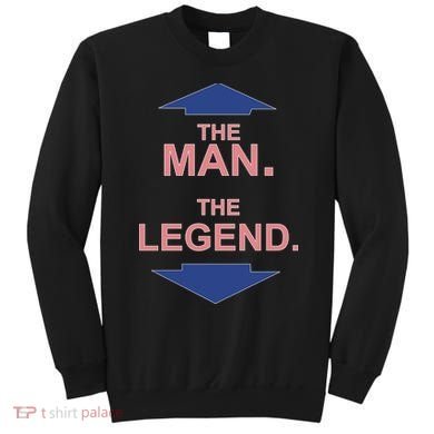 The Man The Legend Sweatshirt