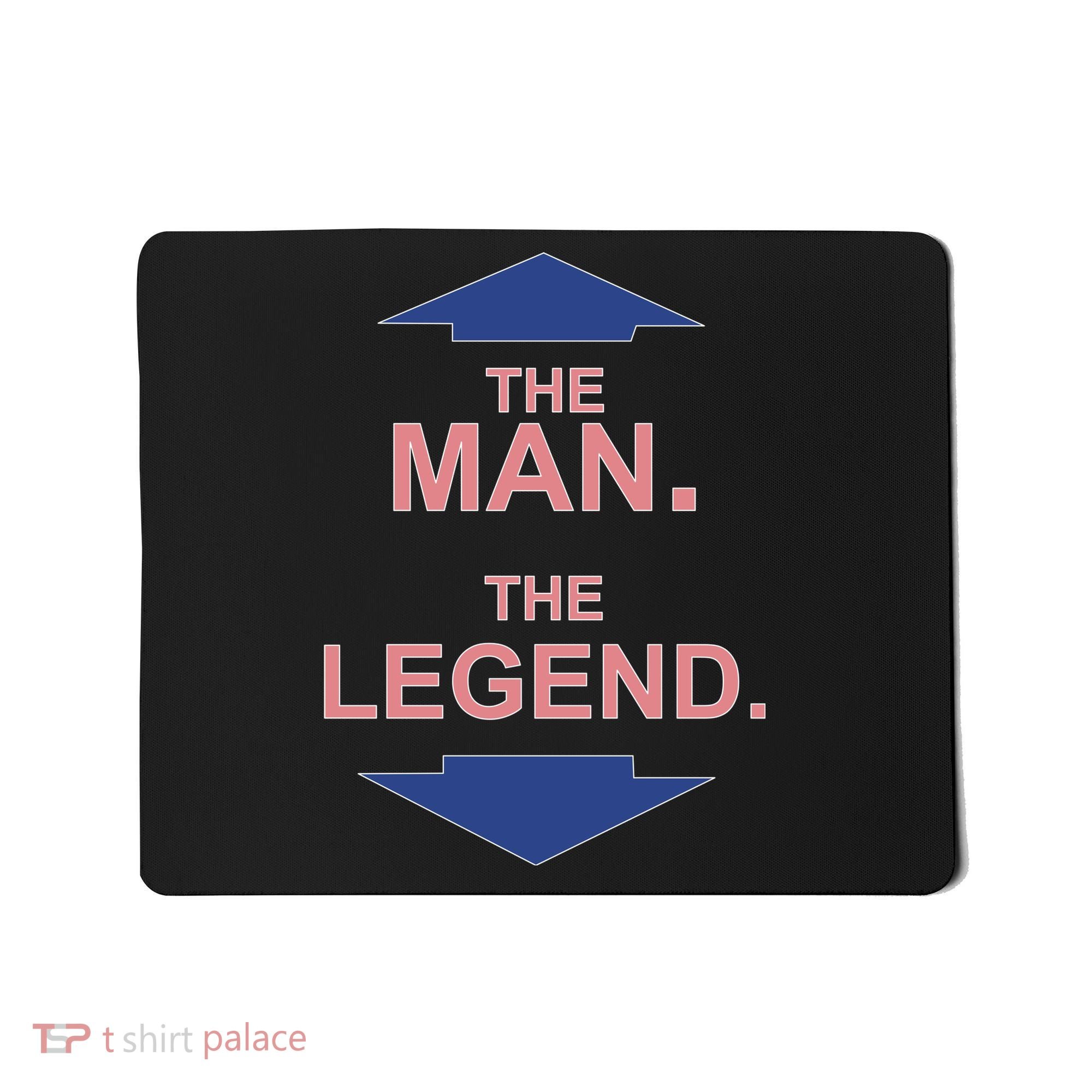The Man The Legend Mousepad