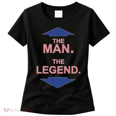 The Man The Legend Women's T-Shirt