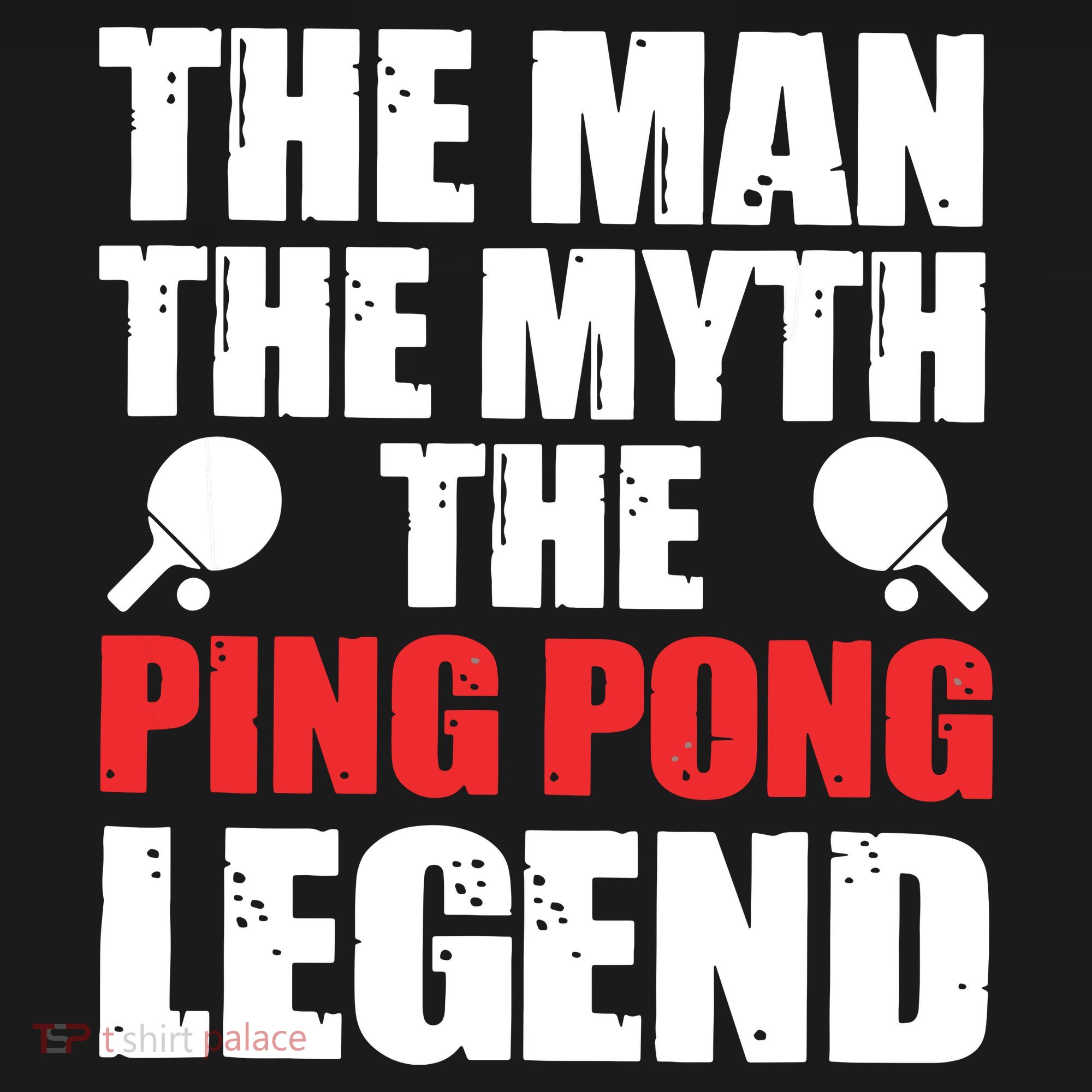 The Man The Myth The Ping Pong Legend Backpack