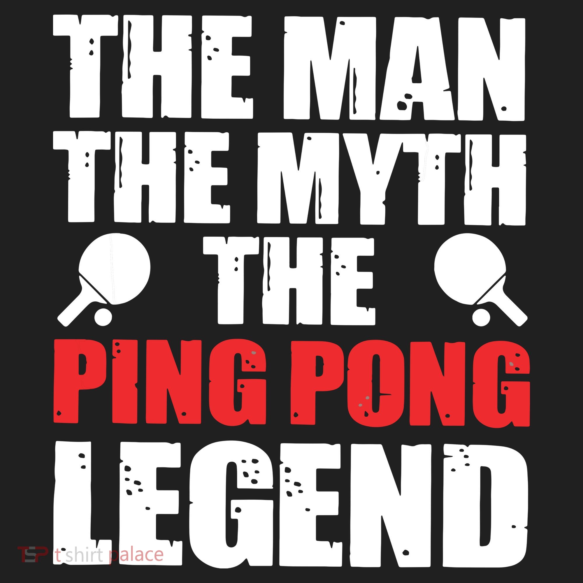 The Man The Myth The Ping Pong Legend Tumbler