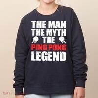 The Man The Myth The Ping Pong Legend Women's Sweatshirt thumb 0