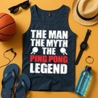The Man The Myth The Ping Pong Legend Tank Top thumb 4
