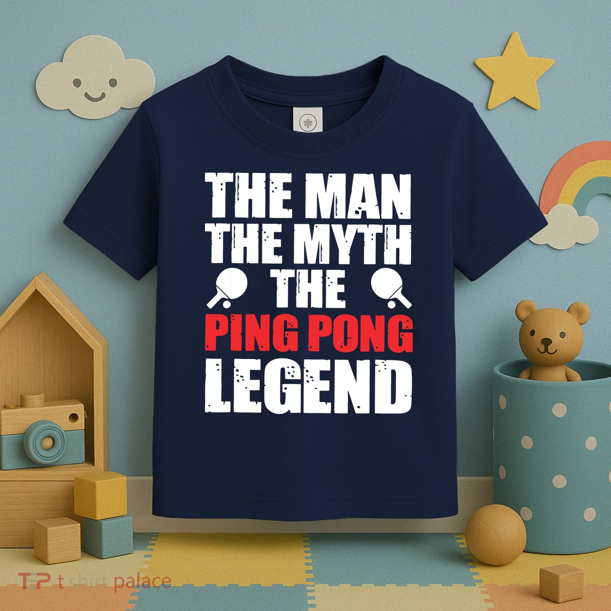The Man The Myth The Ping Pong Legend Toddler T-Shirt