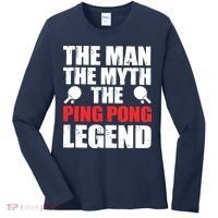 The Man The Myth The Ping Pong Legend Women's Long Sleeve Shirt thumb 0