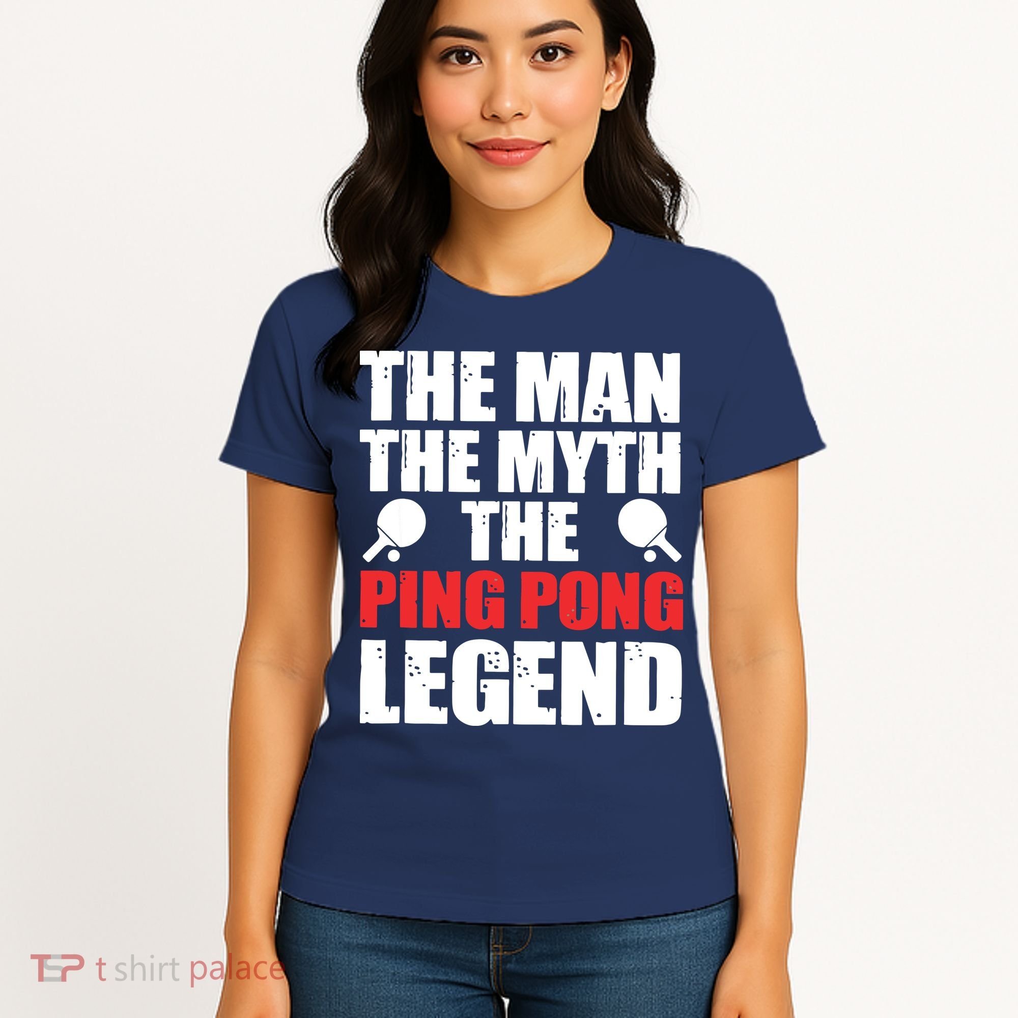 The Man The Myth The Ping Pong Legend Women's T-Shirt