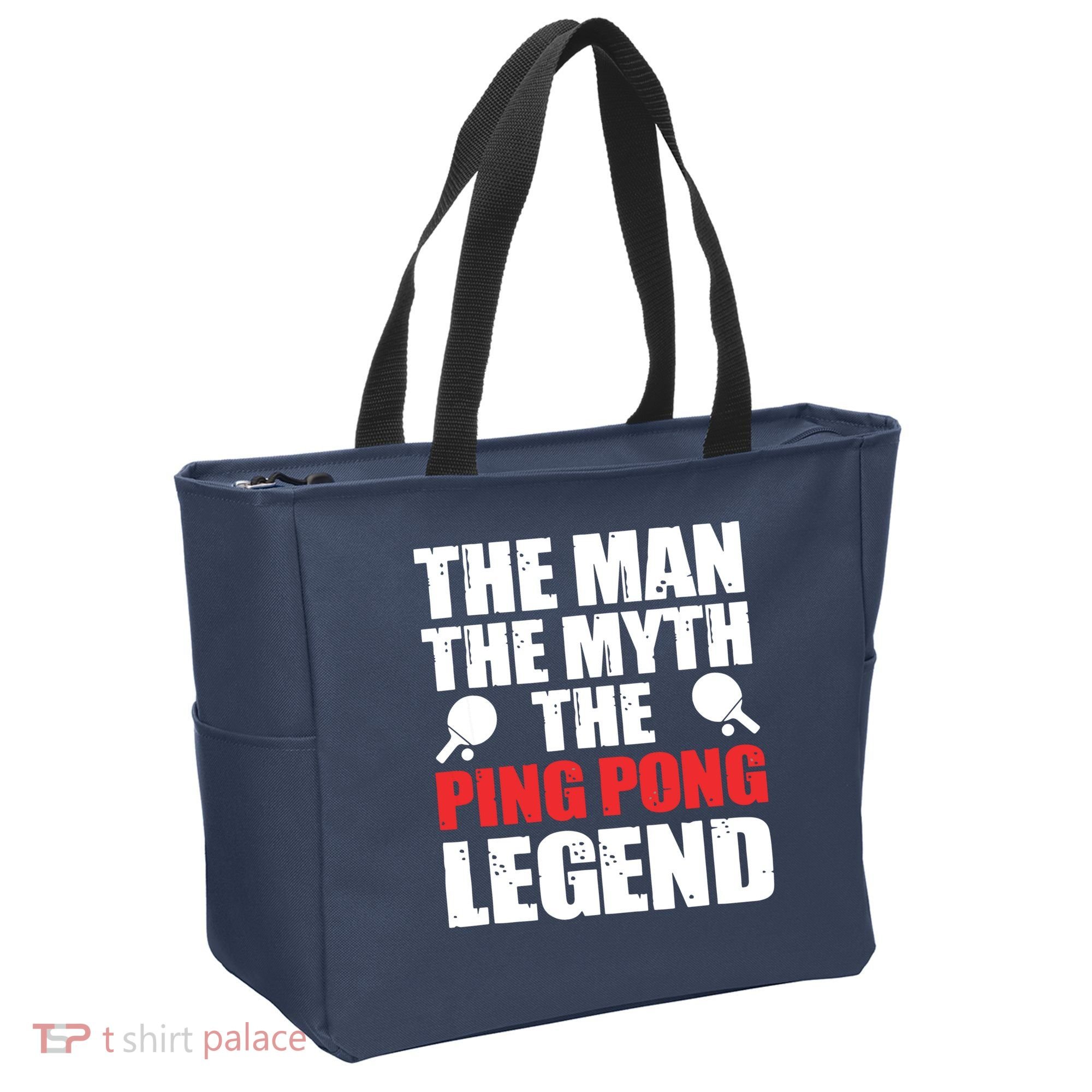 The Man The Myth The Ping Pong Legend Tote Bag