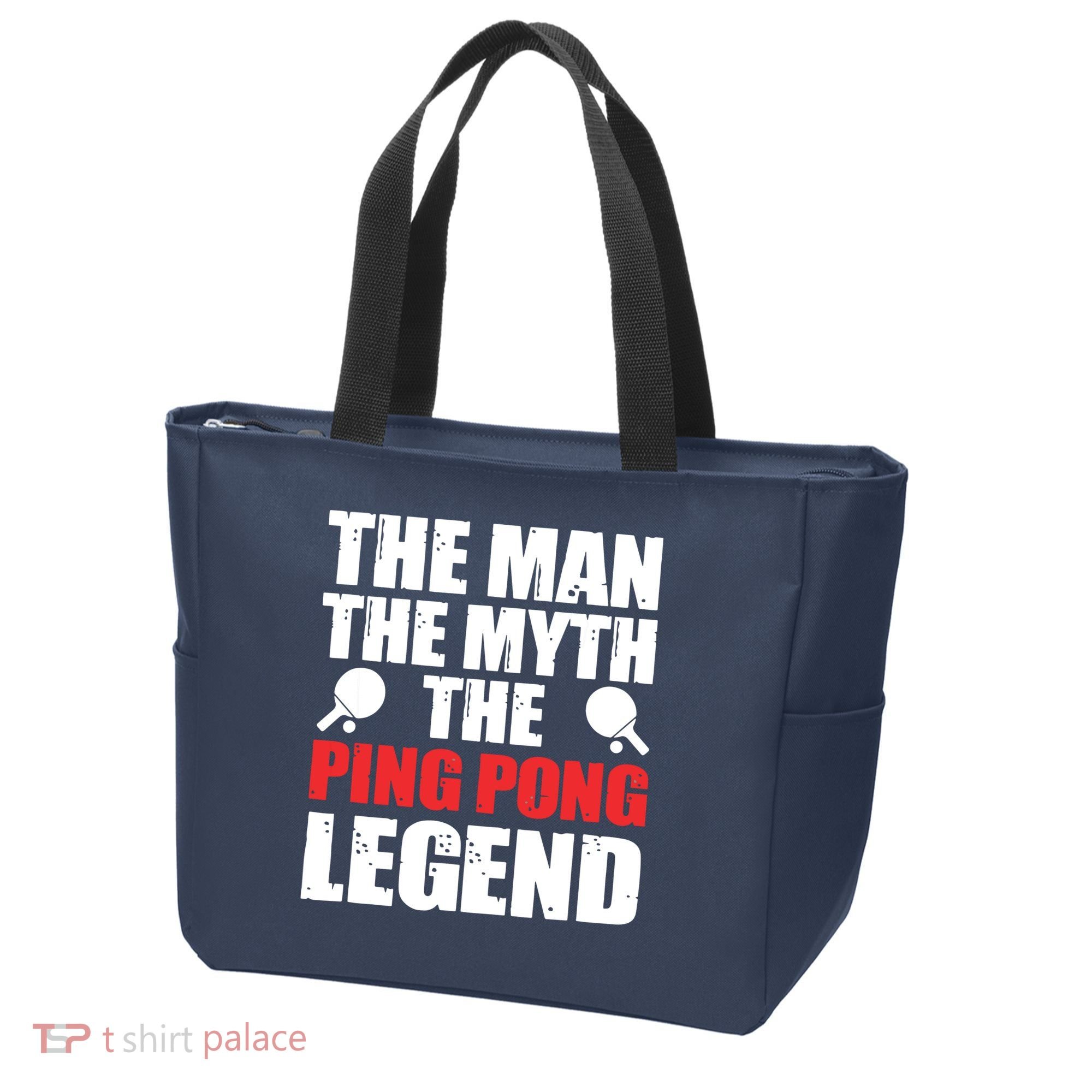 The Man The Myth The Ping Pong Legend Tote Bag