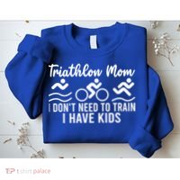 Triathlon Mom Tri Triathletes Athletes Running Mother Great Gift Sweatshirt thumb 2