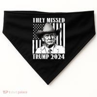 They Missed Trump 2024 USA-Made Doggie Bandana thumb 0