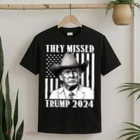 They Missed Trump 2024 T-Shirt thumb 2