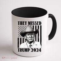 They Missed Trump 2024 Coffee Mug thumb 1