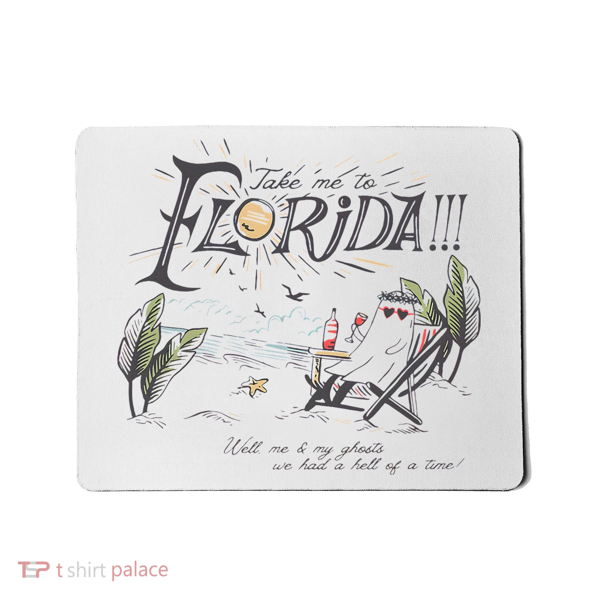 Take Me To The Florida Funny Ghost On The Beach Mousepad