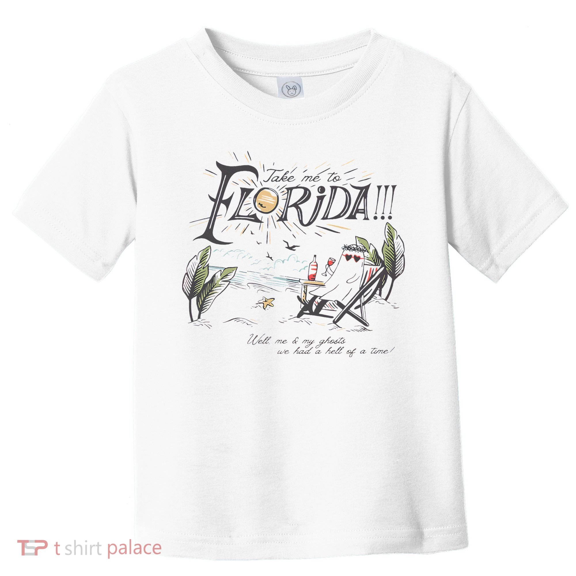 Take Me To The Florida Funny Ghost On The Beach Toddler T-Shirt